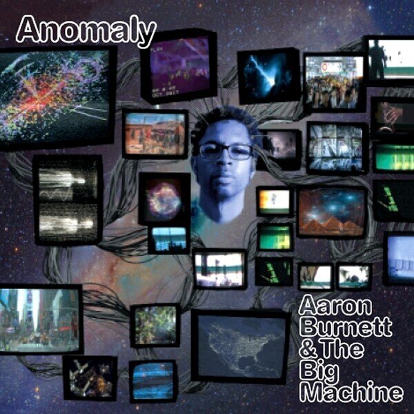 AARON BURNETT & BIG MACHINE - Anomaly