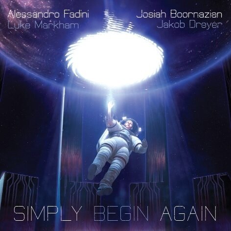 ALESSANDRO FADINI/JOSIAH BOORNAZIAN - Simply Begin Again