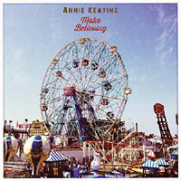 ANNIE KEATING - Make Believing