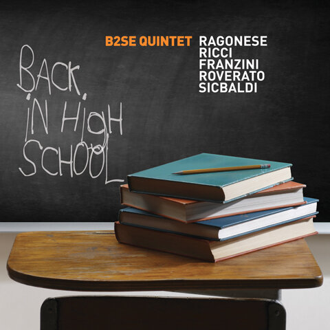 B2se Quintet - Back In High School