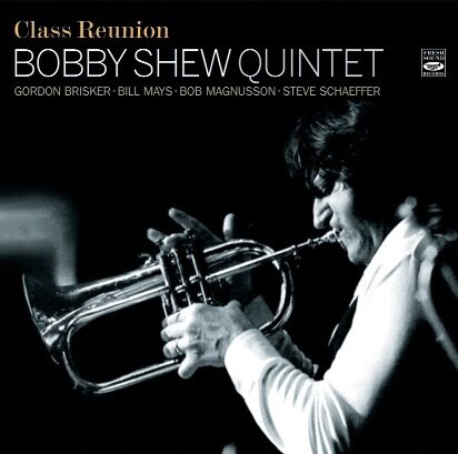 BOBBY SHEW QUINTET - Class Reunion