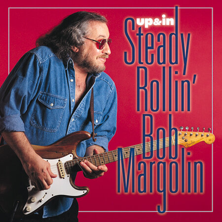 Bob Margolin - Up & In