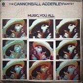 CANNONBALL ADDERLEY QUINTET - Music All You