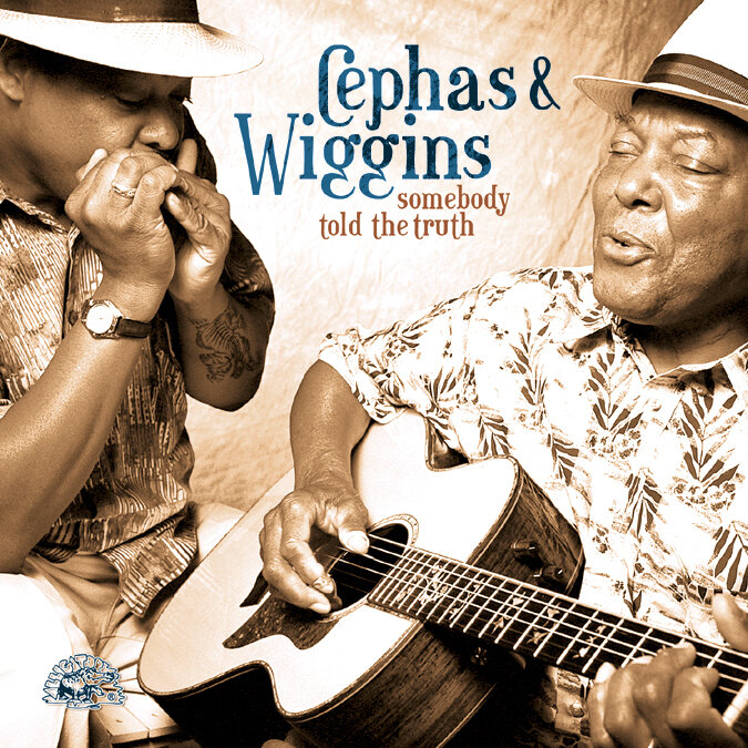 Cephas & Wiggins - Somebody Told The Truth