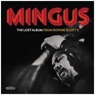 Charles Mingus -The Lost Album From Ronnie Scott's (3 Cd) Charles Mingus -The Lost Album From Ronnie Scott's (3 Cd)