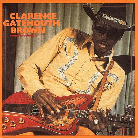 Clarence 'Gatemouth' Brown - Pressure Cooker