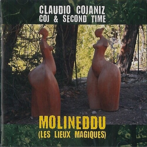 CLAUDIO COJANIZ COJ & SECOND TIME - Molineddu