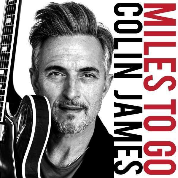 COLIN JAMES-Miles To Go