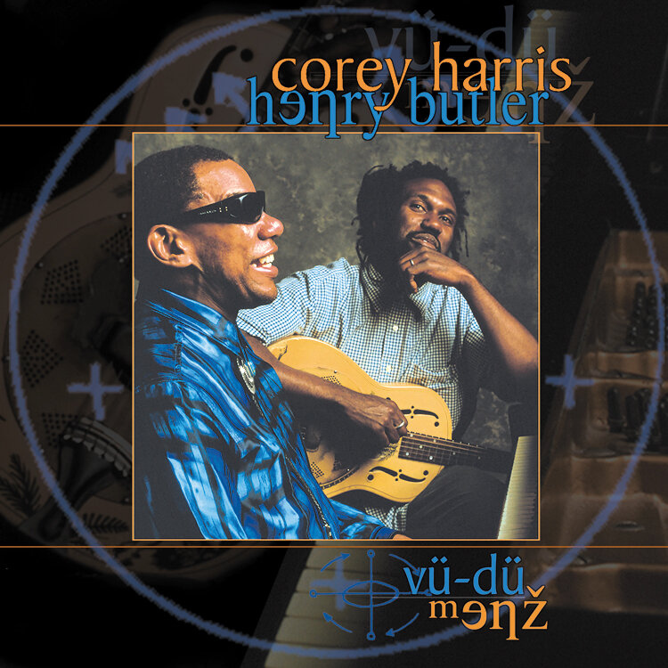 Corey Harris & Henry Butler - Vu-Du Menz