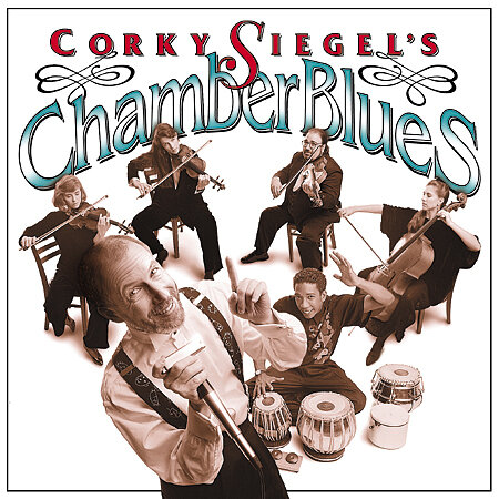 Corky Siegel (Siegel-Schwall Band) - Chamber Blues