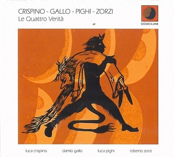 Crispino / Gallo / Pighi / Zorzi-Le Quattro Verita'