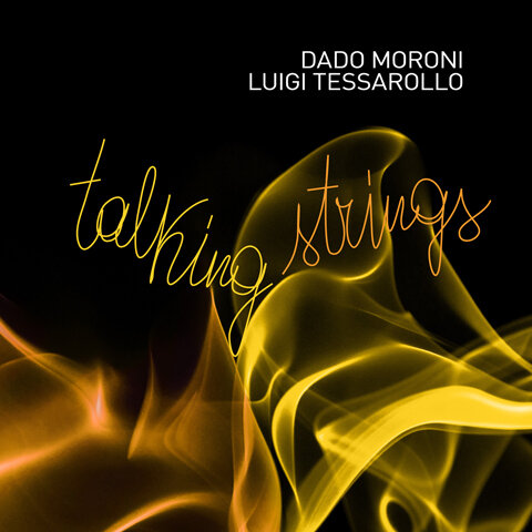 Dado Moroni / Luigi Tessarollo - Talking Strings