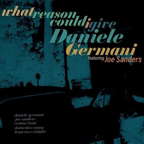 DANIELE GERMANI - What Reason Could I Give