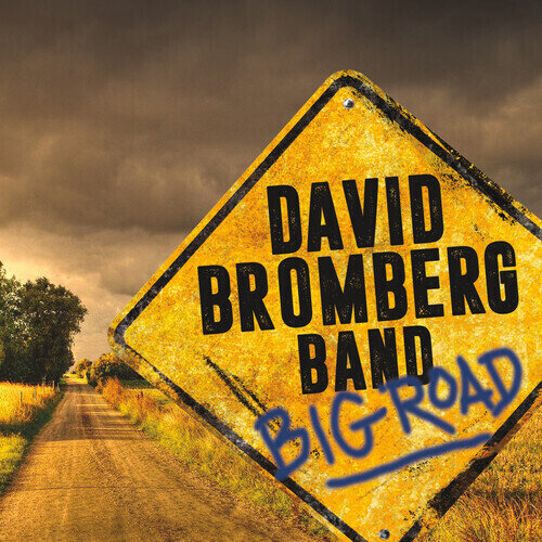 DAVID BROMBERG BAND - Big Road (CD+DVD)