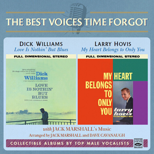 DICK WILLIAMS & LARRY HOVIS - The Best Voices Time Forgot (2 Lp in 1 Cd)