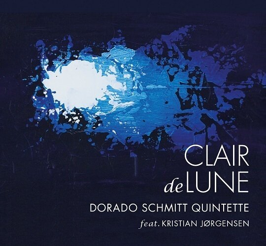 DORADO SCHMITT QUINTETTE - Clair De Lune