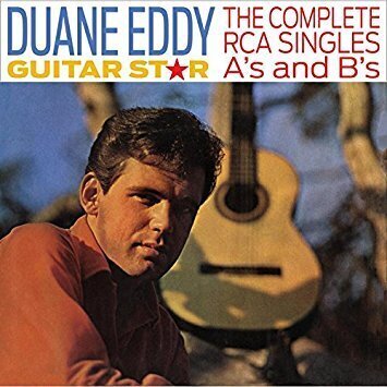 DUANE EDDY - Guitar Star: The Compl. RCA singles A's & B's