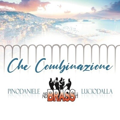 ABBRASSH - Che Combinazione (Pino Daniele / Lucio Dalla)