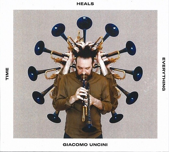 GIACOMO UNCINI - Time Heals Everything