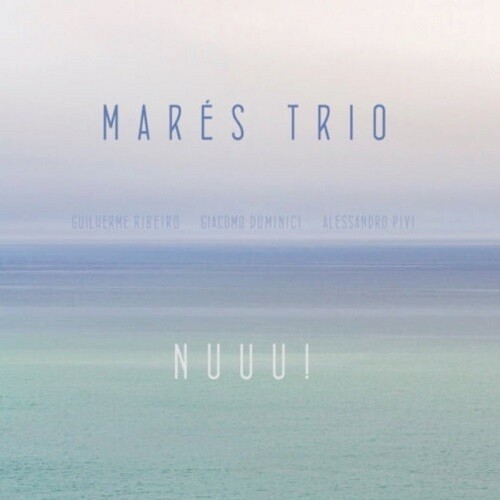 MARES TRIO - Nuuu!