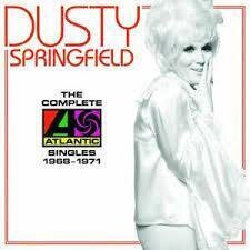 DUSTY SPRINGFIELD - The Complete Atlantic Singles 1968 - 1971