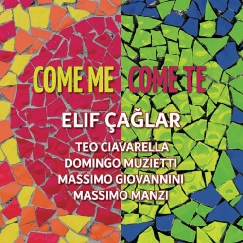 ELIF CAGLAR - Come Me Come Te