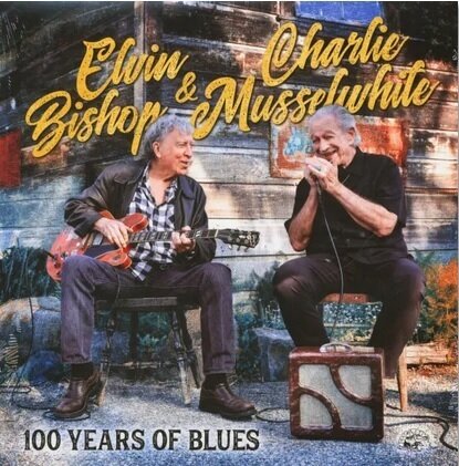 Elvin Bishop & Charlie Musselwhite (Lp) - 100 Years Of The Blues