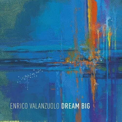 ENRICO VALANZUOLO - Dream Big