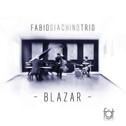 Fabio Giachino Trio - Blazar