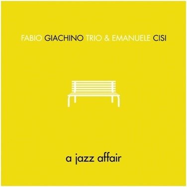 Fabio Giachino Trio & Emanuele Cisi - A Jazz Affair