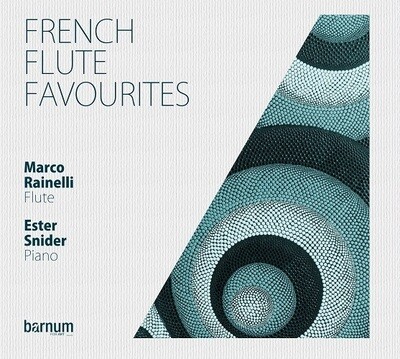 MARCO RAINELLI & ESTER SNIDER - French Flute Favourites