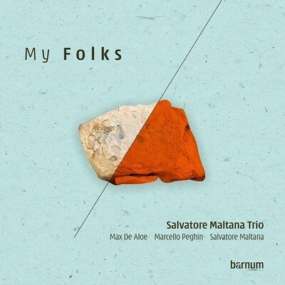 SALVATORE MALTANA TRIO - My Folks