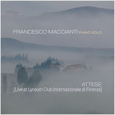 Francesco Maccianti - Attese (Live At Lyceum Club Internazionale Di Fire