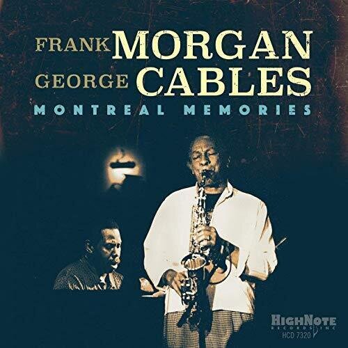 FRANK MORGAN & GEORGE CABLES - Montreal Memories