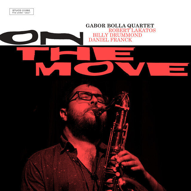 GABOR BOLLA QUARTET - On The Move