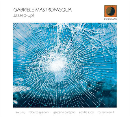 GABRIELE MASTROPASQUA-Jazzed-Up!