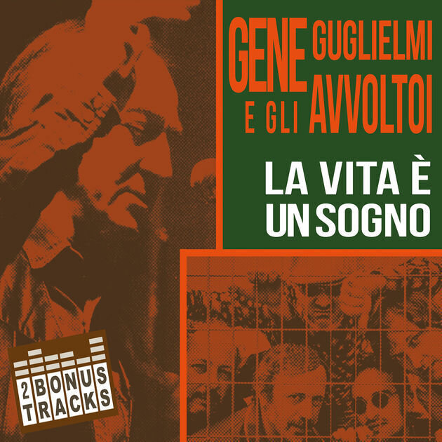 GENE GUGLIELMI E GLI AVVOLTOI - La Vita E' Un Sogno