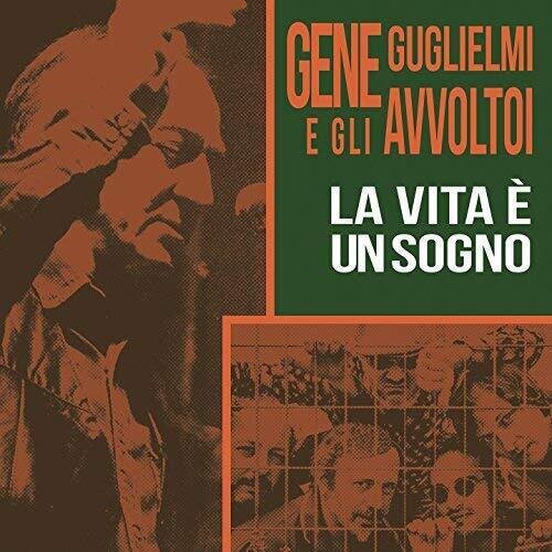 GENE GUGLIELMI E GLI AVVOLTOI (LP) - La Vita E' Un Sogno (LP)