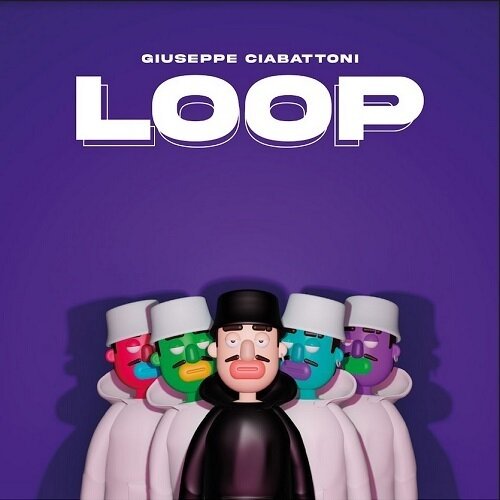 GIUSEPPE CIABATTONI (EP) - Loop