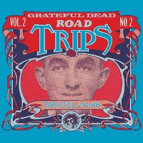 GRATEFUL DEAD (2CD) - Road Trips Vol. 2 N. 2 (Carousel 2/14/68) 2cd