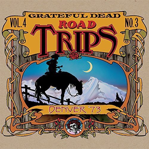 GRATEFUL DEAD (3CD) - Road Trips Vol. 4 N. 3 Denver 1973