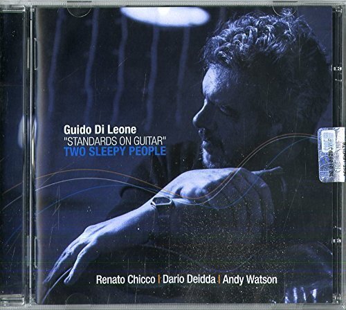 Guido Di Leone - Standards On Guitar (Two Sleepy People)