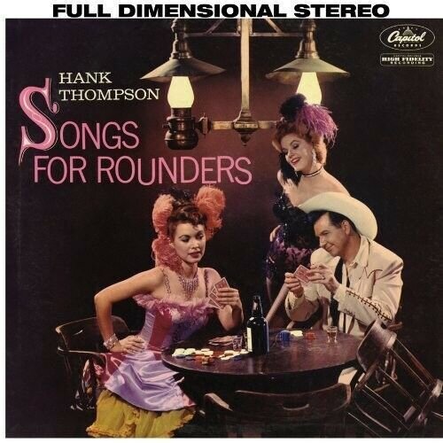 HANK THOMPSON - Songs For Rounders (LP)