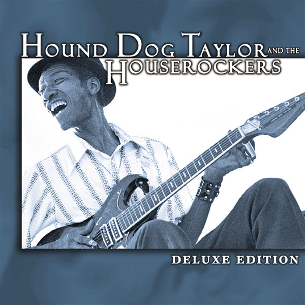 H.Dog Taylor & Houserockers + 2 Bt - Deluxe Edit.(Best 20 Bit)