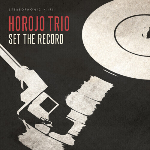 Horojo Trio (Lp) - Set The Record