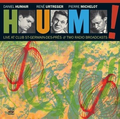 HUM! - Live At Club St-Germain-Des-Pres & Two Radio Broad