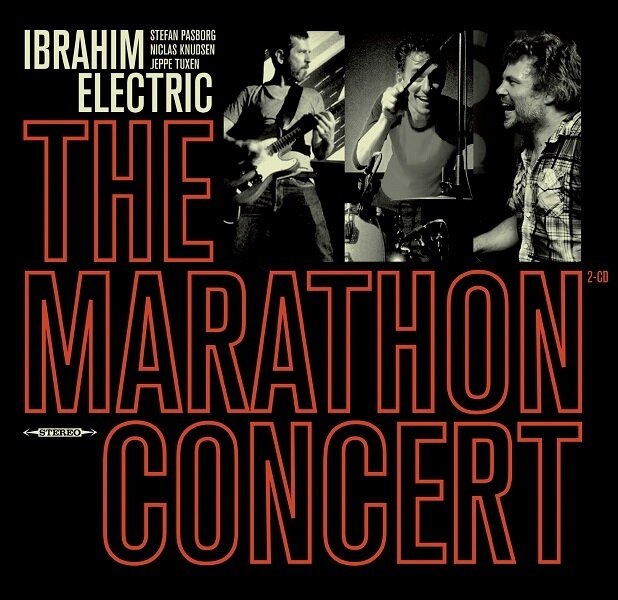 IBRAHIM ELECTRIC (2 LP) - The Marathon Concert