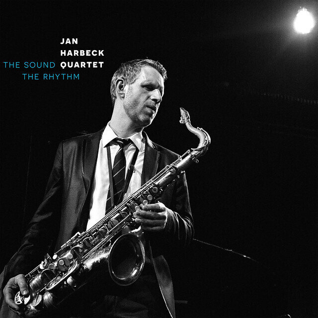 JAN HARBECK QUARTET - The Sound The Rhythm