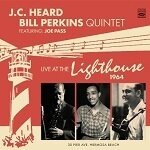 J.C. HEARD & BILL PERKINS QUINTET - Live At The Lighthouse 1964