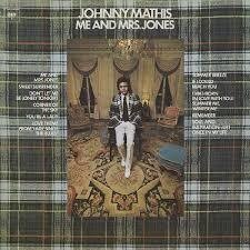 JOHNNY MATHIS - Me And Mrs. Jones  +4 BT